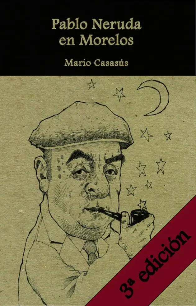 Pablo Neruda en Morelos